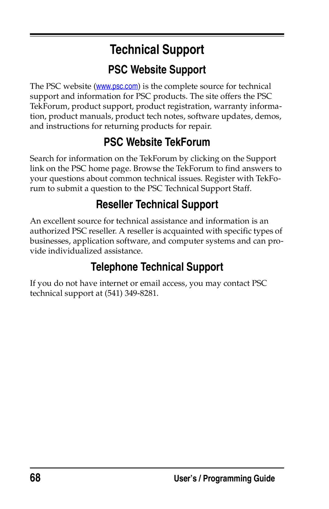 Datalogic Scanning DS2200 SH2348, DS1100 SH2347 PSC Website Support PSC Website TekForum, Reseller Technical Support 