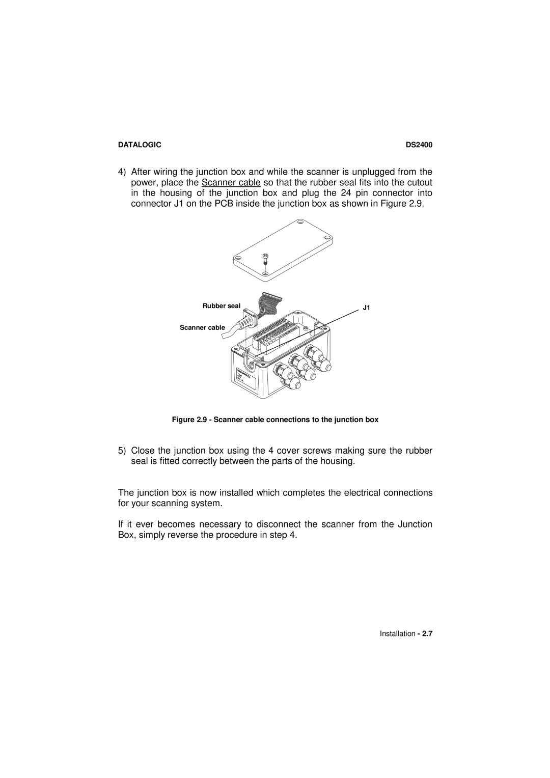 Datalogic Scanning DS2400 manual Scanner cable connections to the junction box 