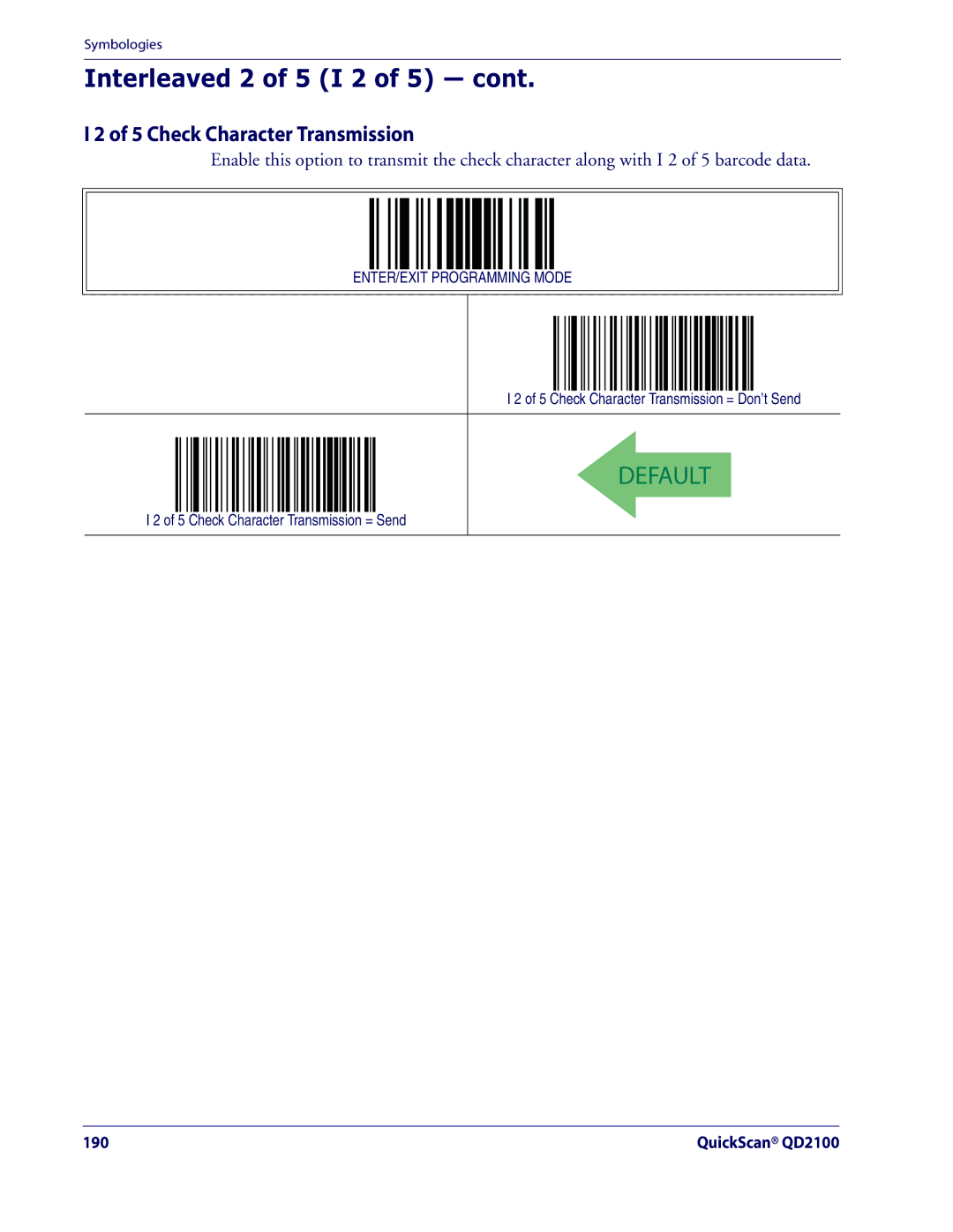 Datalogic Scanning QD2100 manual Check Character Transmission = Don’t Send, Check Character Transmission = Send 