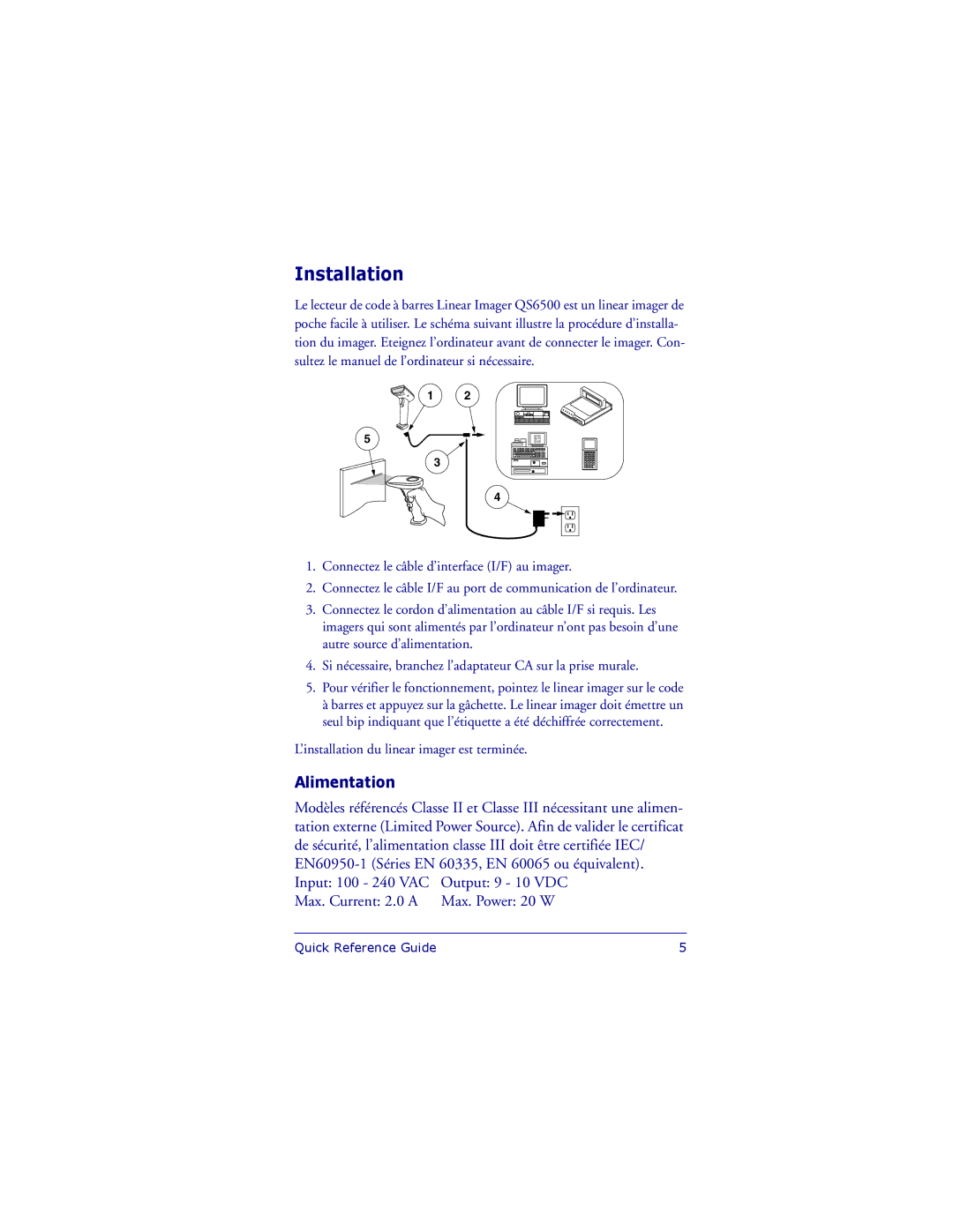 Datalogic Scanning QS6500 manual Installation, Alimentation 