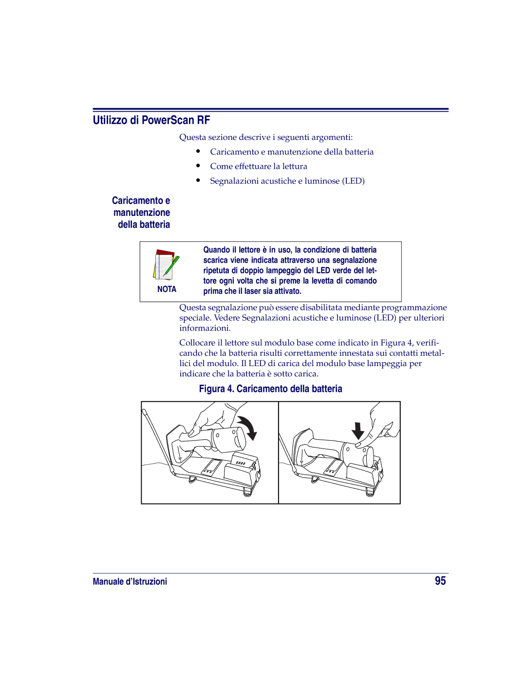 Datalogic Scanning HD Utilizzo di PowerScan RF, Caricamento e manutenzione della batteria, Prima che il laser sia attivato 