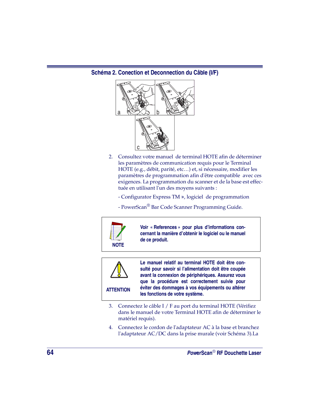 Datalogic Scanning SR, XLR, HD manual Schéma 2. Conection et Deconnection du Câble I/F, Les fonctions de votre système 