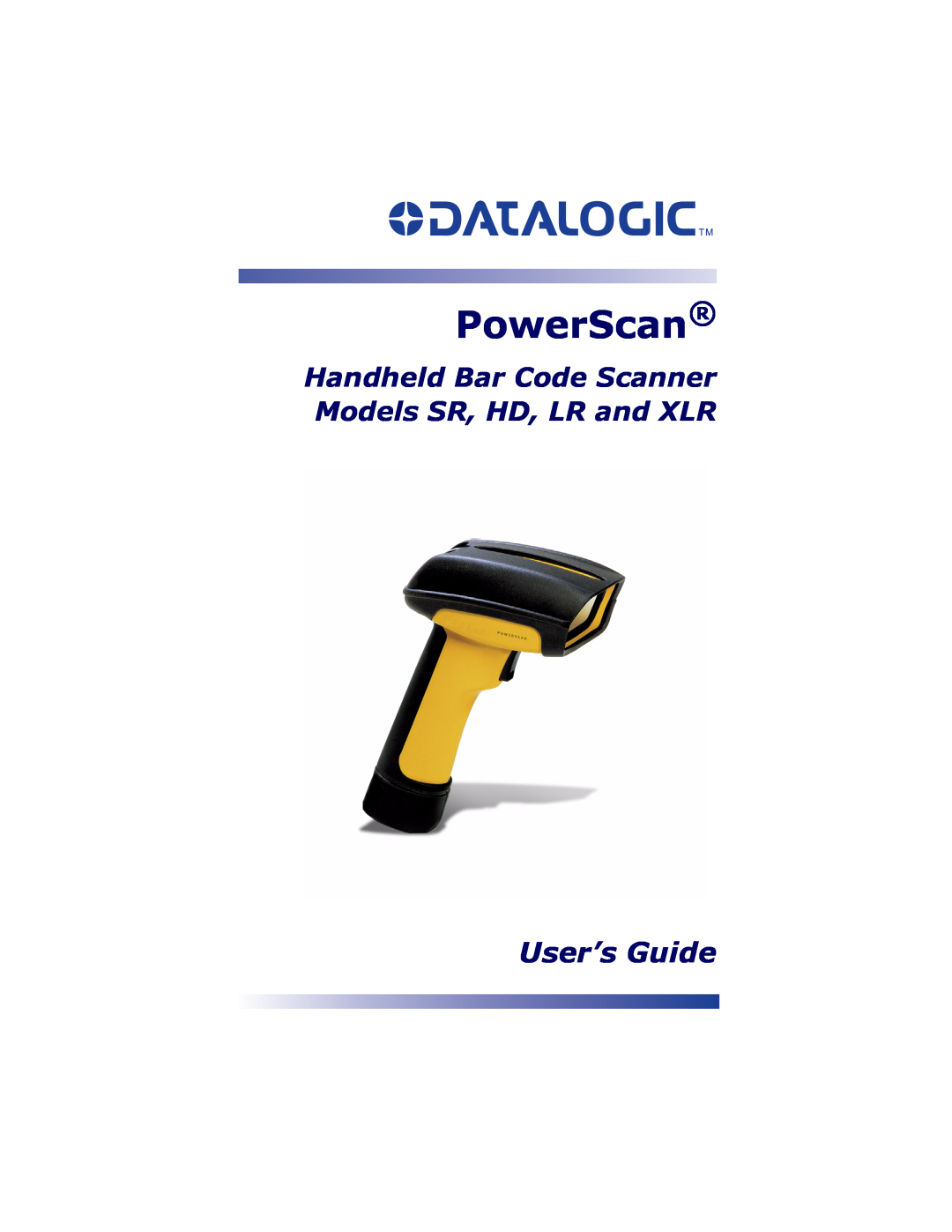 Datalogic Scanning XLR, SR, HD manual PowerScan, User’s Guide 