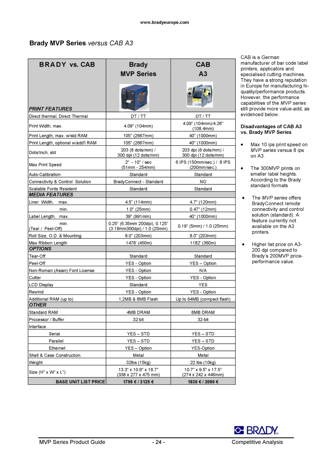 Datamax 300MVP, 200MVP manual Brady MVP Series versus CAB A3 Brady vs. CAB, Disadvantages of CAB A3 vs. Brady MVP Series 