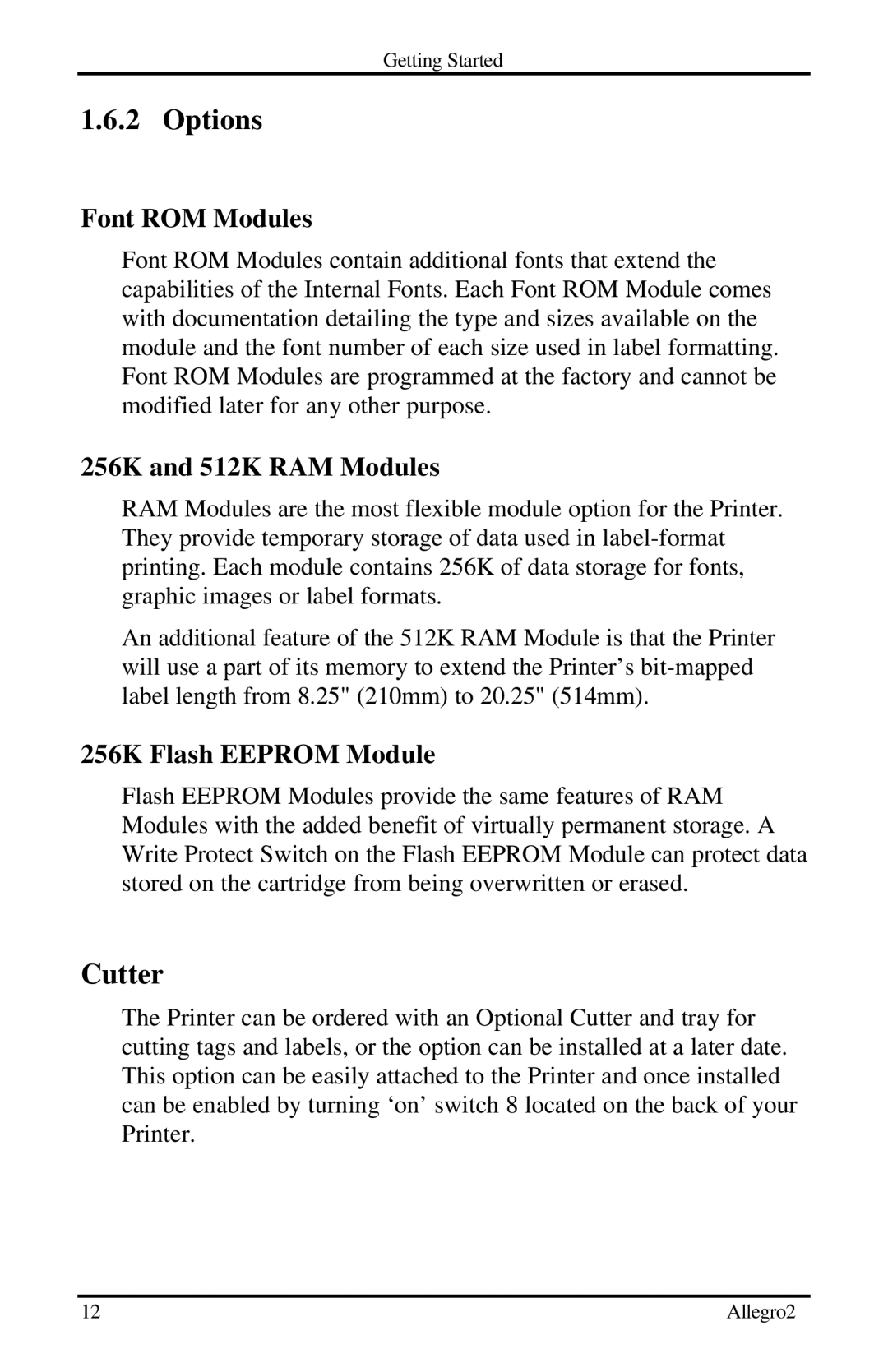 Datamax Allegro 2 manual Options, Cutter, Font ROM Modules, 256K and 512K RAM Modules, 256K Flash Eeprom Module 