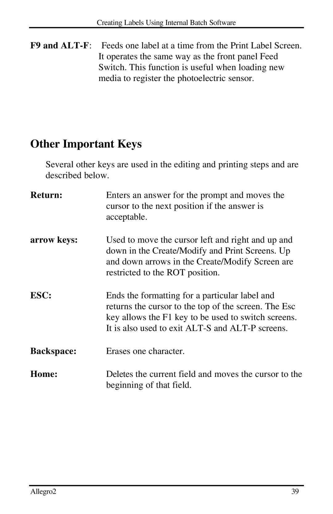 Datamax Allegro 2 manual Other Important Keys 