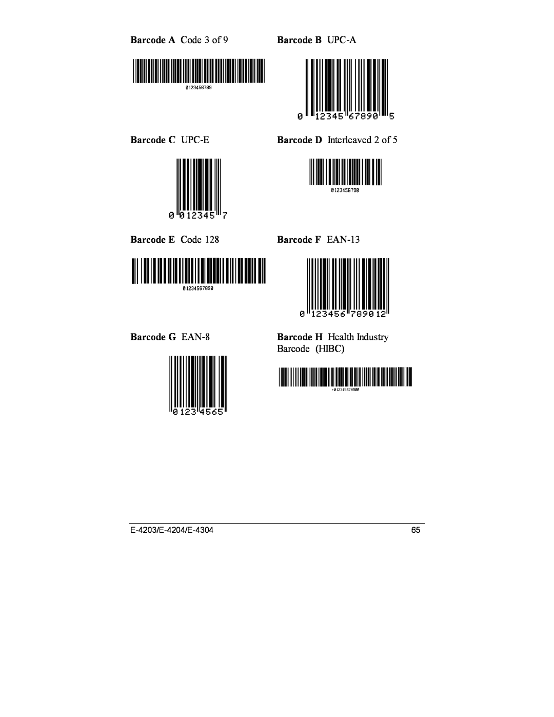 Datamax E-4203, E-4204 Barcode A Code 3 of, Barcode C UPC-E, Barcode D Interleaved 2 of, Barcode E Code, Barcode F EAN-13 