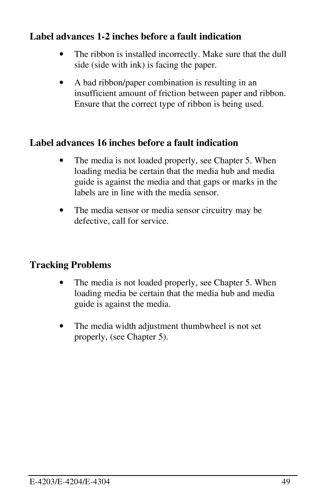 Datamax E-4304 manual Label advances 1-2 inches before a fault indication 