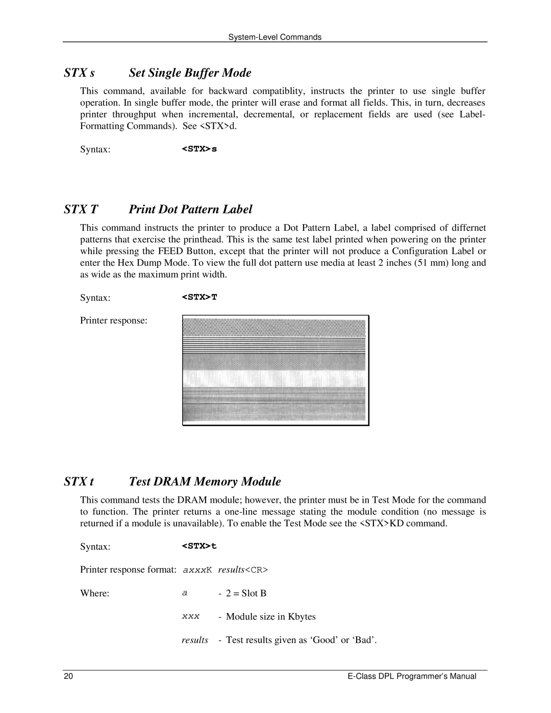 Datamax E4203 manual STX s Set Single Buffer Mode, STX T Print Dot Pattern Label, STX t Test Dram Memory Module, STXt 