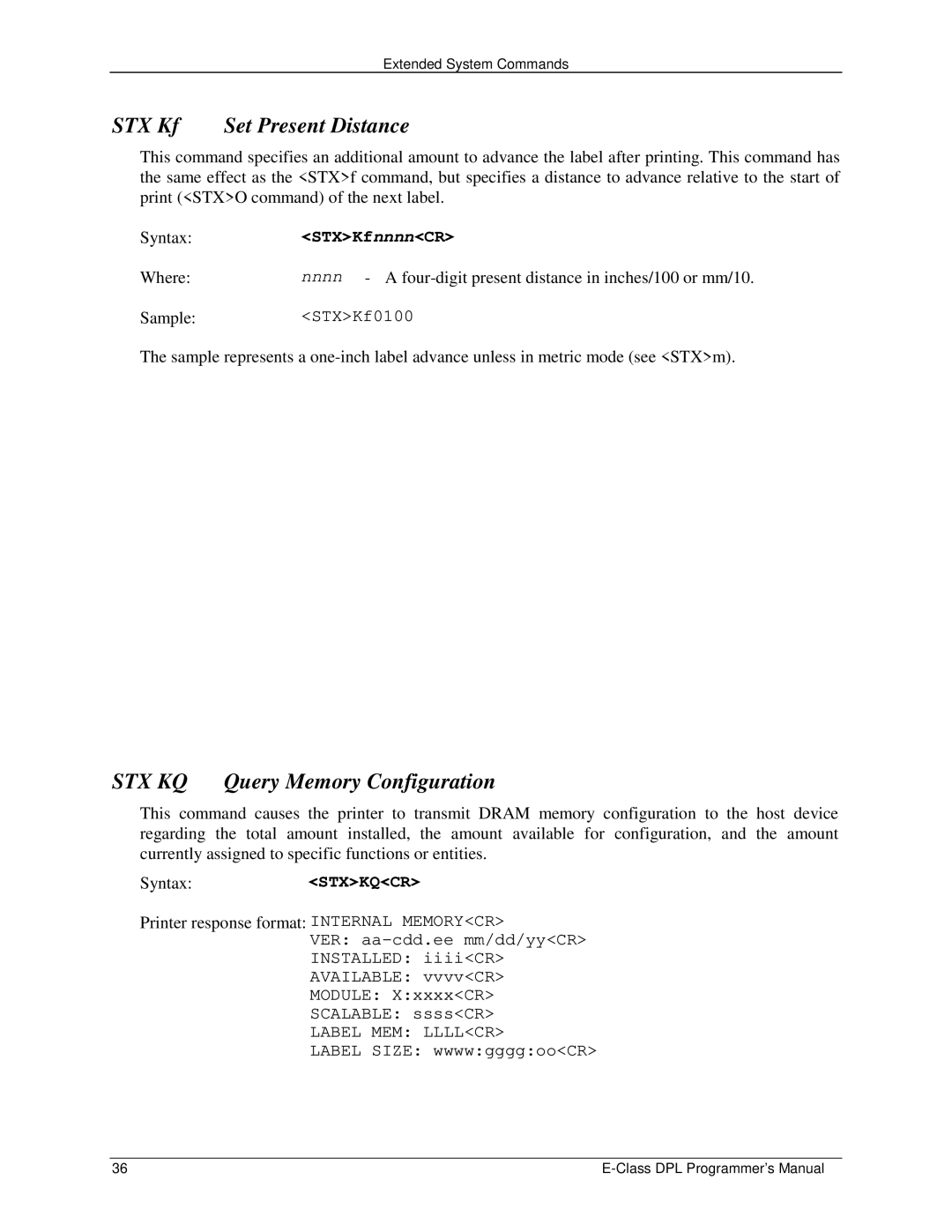 Datamax E4203 manual STX Kf, STX KQ Query Memory Configuration, Set Present Distance, SyntaxSTXKfnnnnCR, SyntaxSTXKQCR 