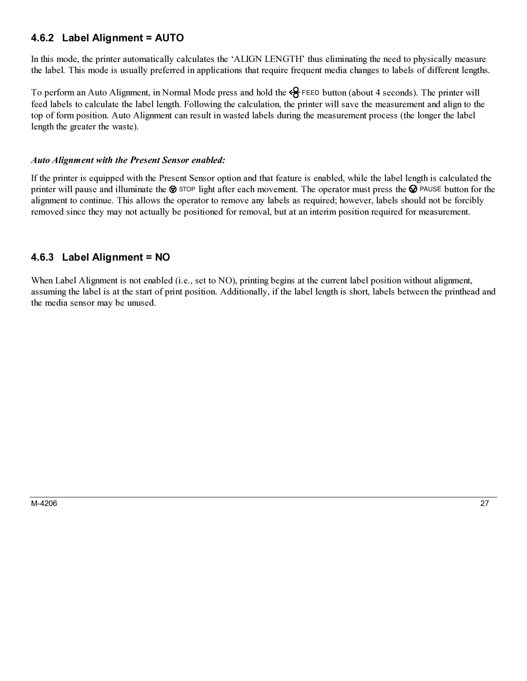 Datamax M-4206 manual Label Alignment = Auto, Label Alignment = no 