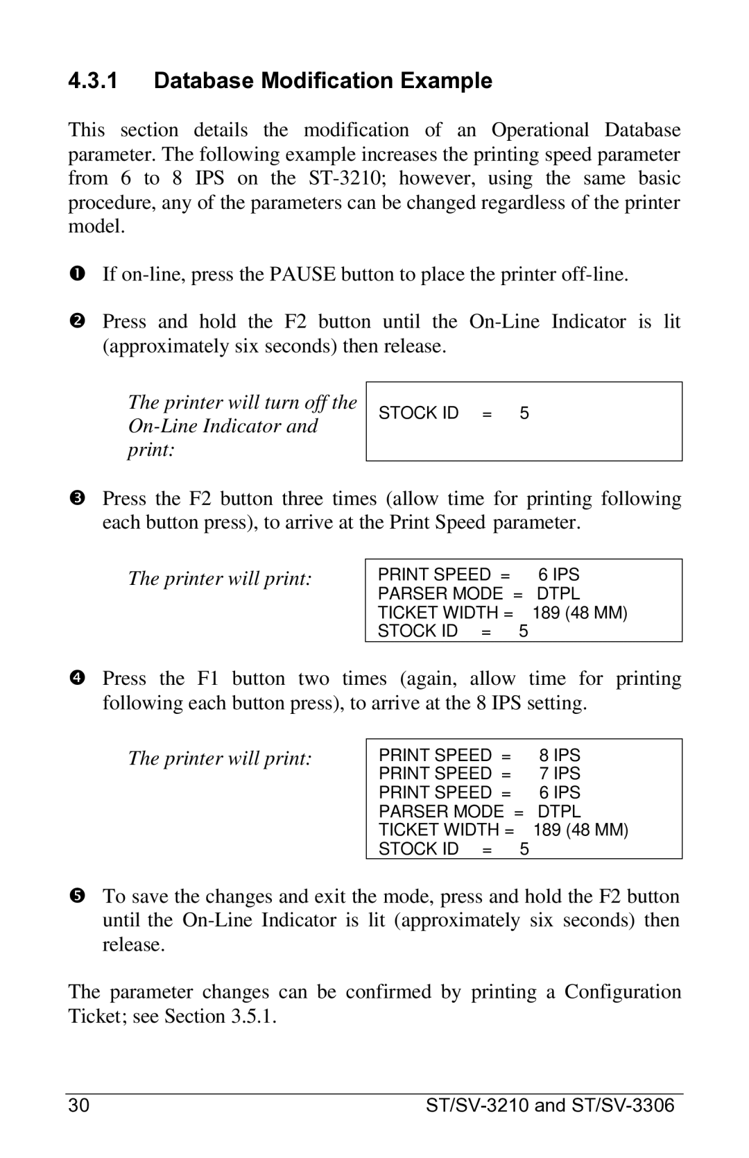 Datamax SV-3306, ST-3210, ST-3306 manual Database Modification Example, Printer will turn off the On-Line Indicator and print 