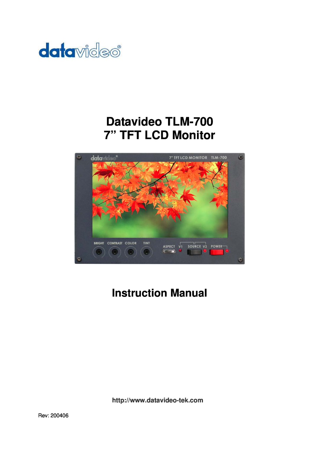 Datavideo instruction manual Datavideo TLM-700 7” TFT LCD Monitor, Instruction Manual 