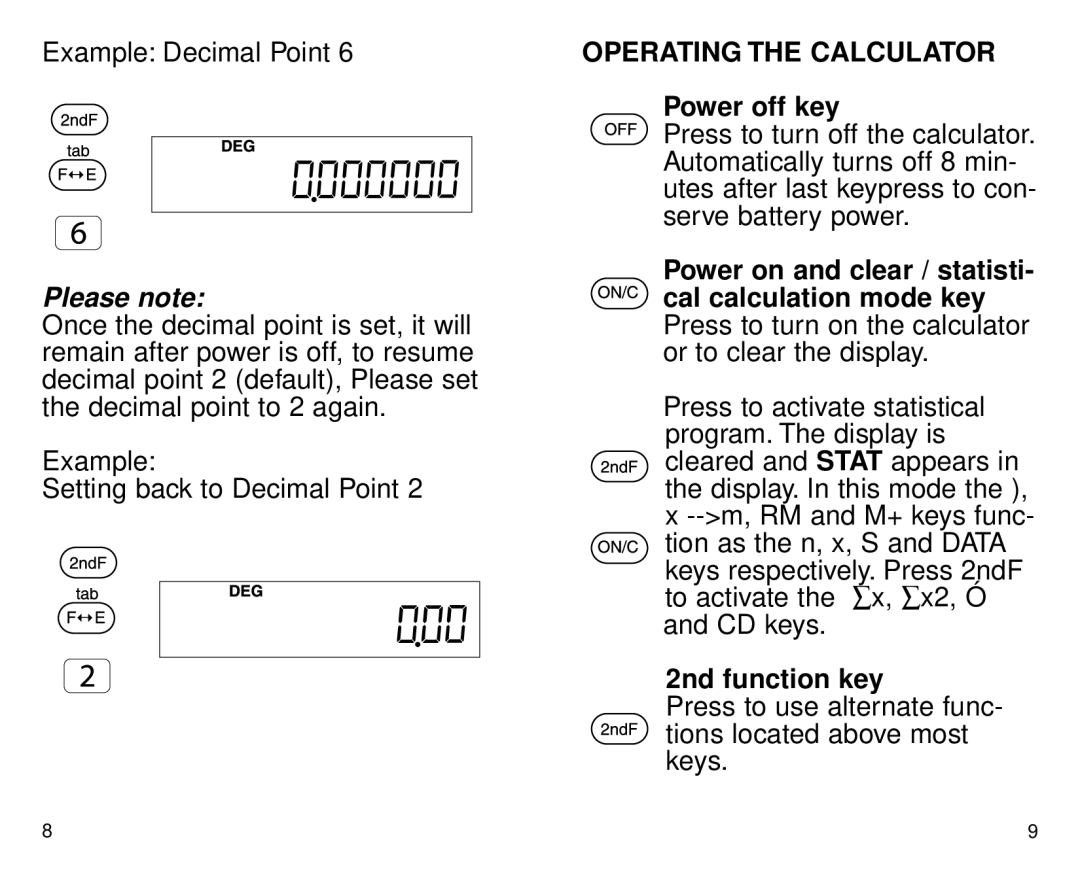 Datexx DS-700 owner manual Operating the Calculator, Power off key, 2nd function key 