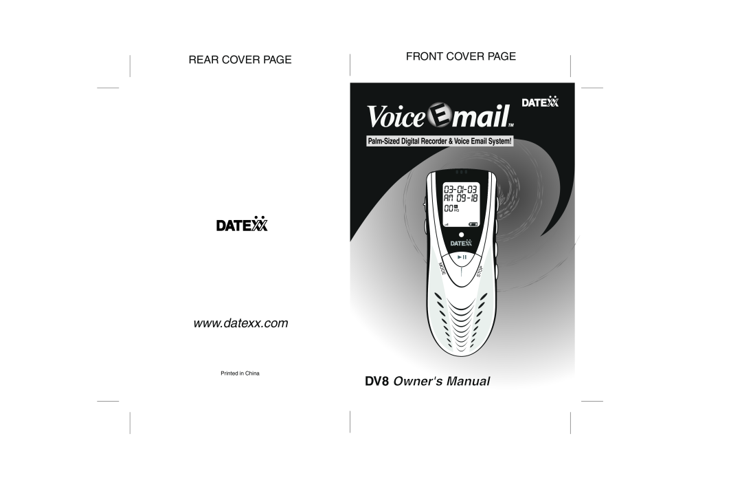 Datexx owner manual DV8 Owners Manual, Rear Cover Page, Front Cover Page, D O M E, Printed in China, Top S 