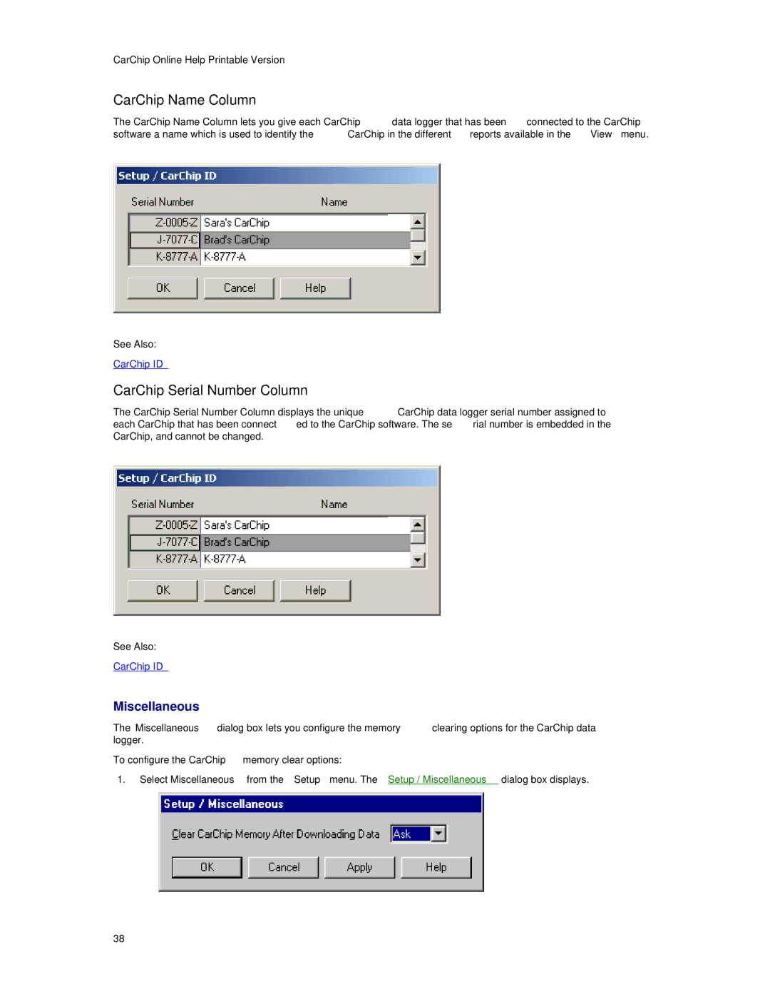 Davis Instruments 8221, 8241, 8245, 8246, 8226, 8211, 8220 CarChip Name Column, CarChip Serial Number Column, Miscellaneous 