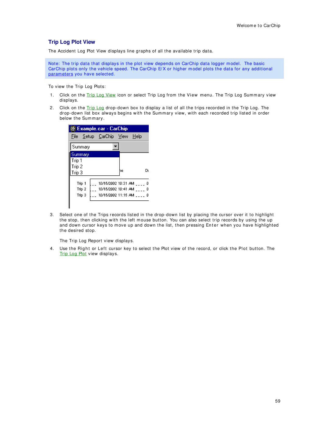 Davis Instruments 8241, 8245, 8246, 8226, 8211, 8220, 8221, 8225, 8210 manual Trip Log Plot View 