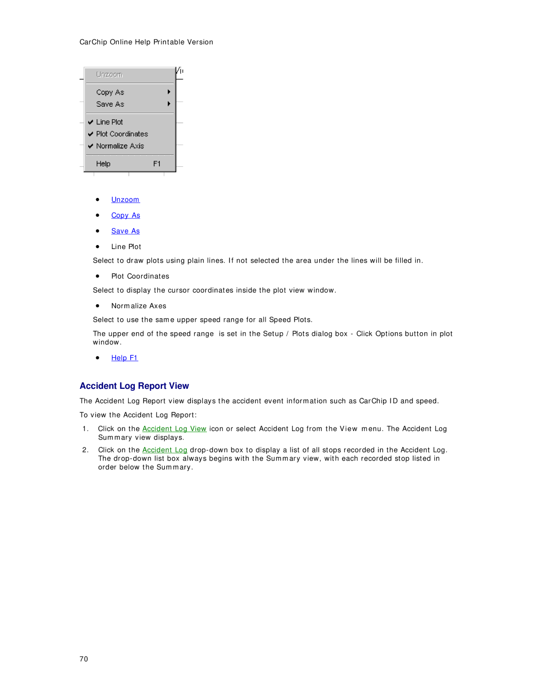 Davis Instruments 8246, 8241, 8245, 8226, 8211, 8220, 8221, 8225, 8210 manual Accident Log Report View 