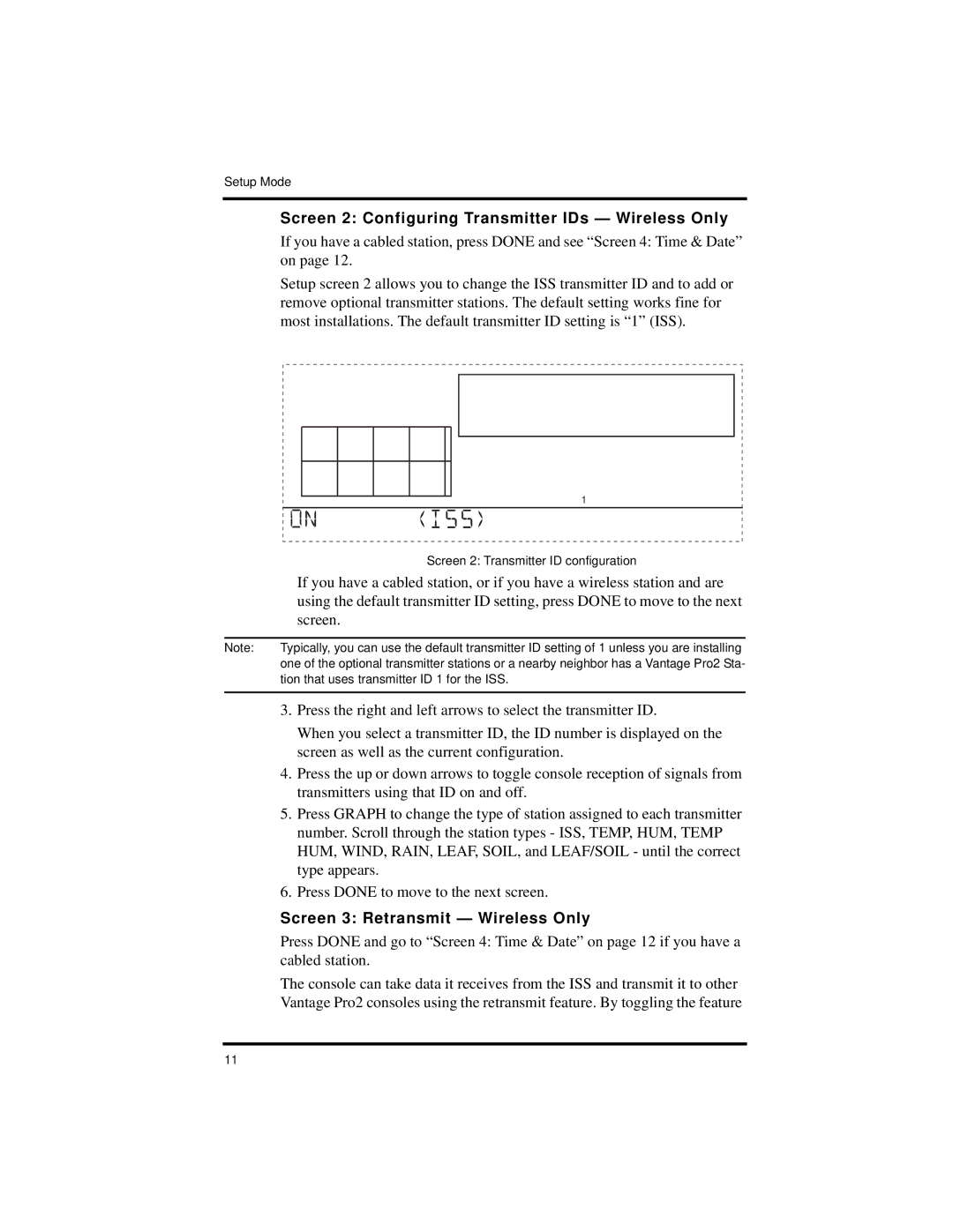 Davis Instruments Vantage Pro2 manual Screen 2 Configuring Transmitter IDs Wireless Only, Screen 3 Retransmit Wireless Only 