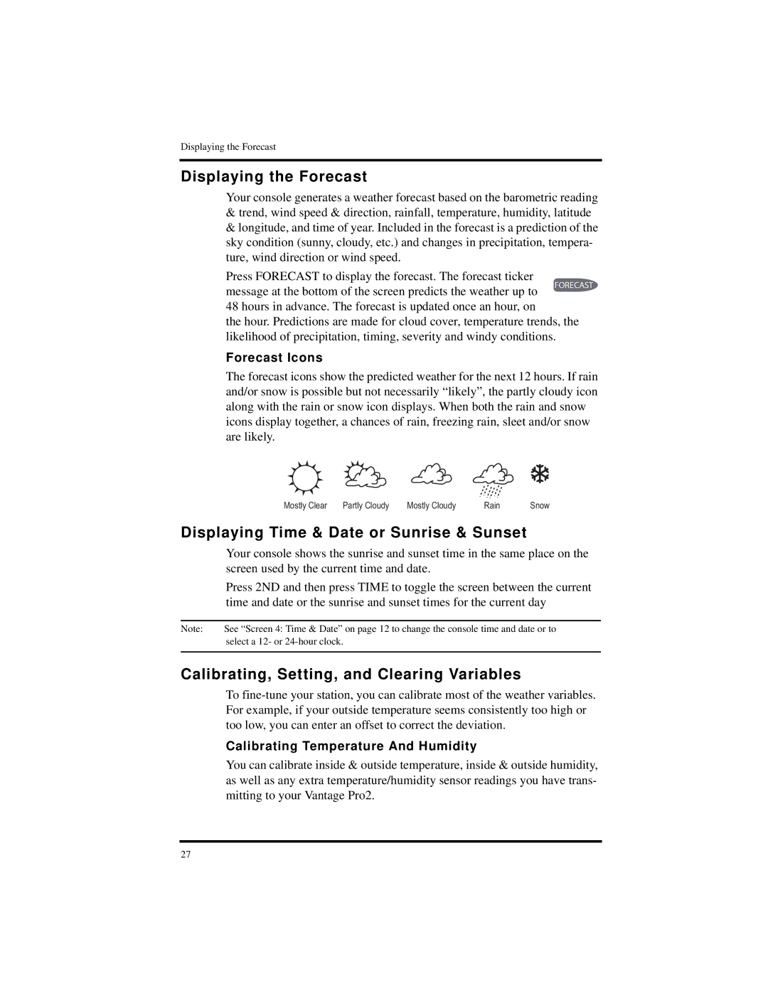 Davis Instruments Vantage Pro2 manual Displaying the Forecast, Displaying Time & Date or Sunrise & Sunset, Forecast Icons 