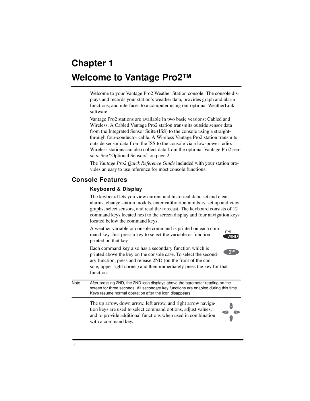 Davis Instruments manual Chapter Welcome to Vantage Pro2, Console Features, Keyboard & Display, Printed on that key 