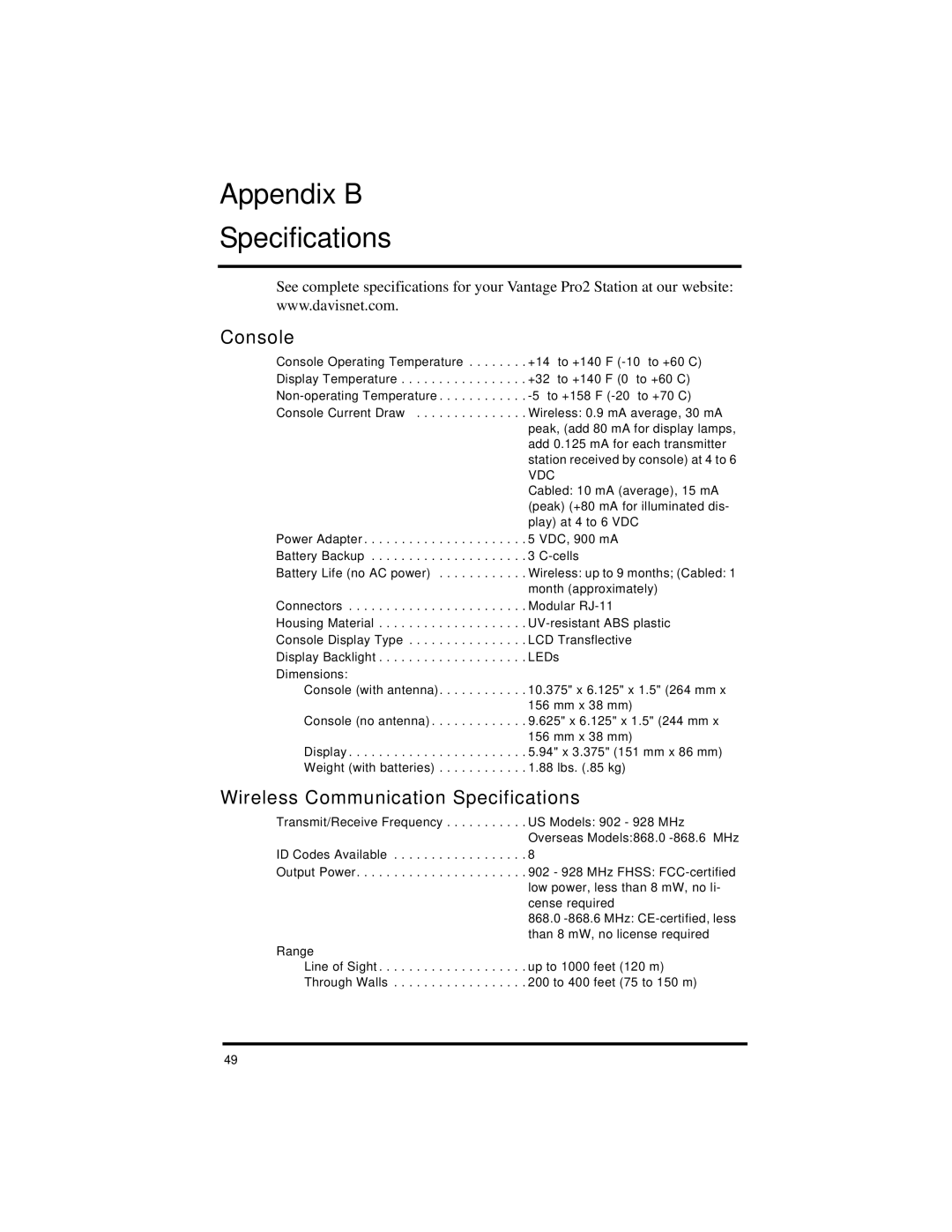 Davis Instruments Vantage Pro2 manual Appendix B Specifications, Console, Wireless Communication Specifications 