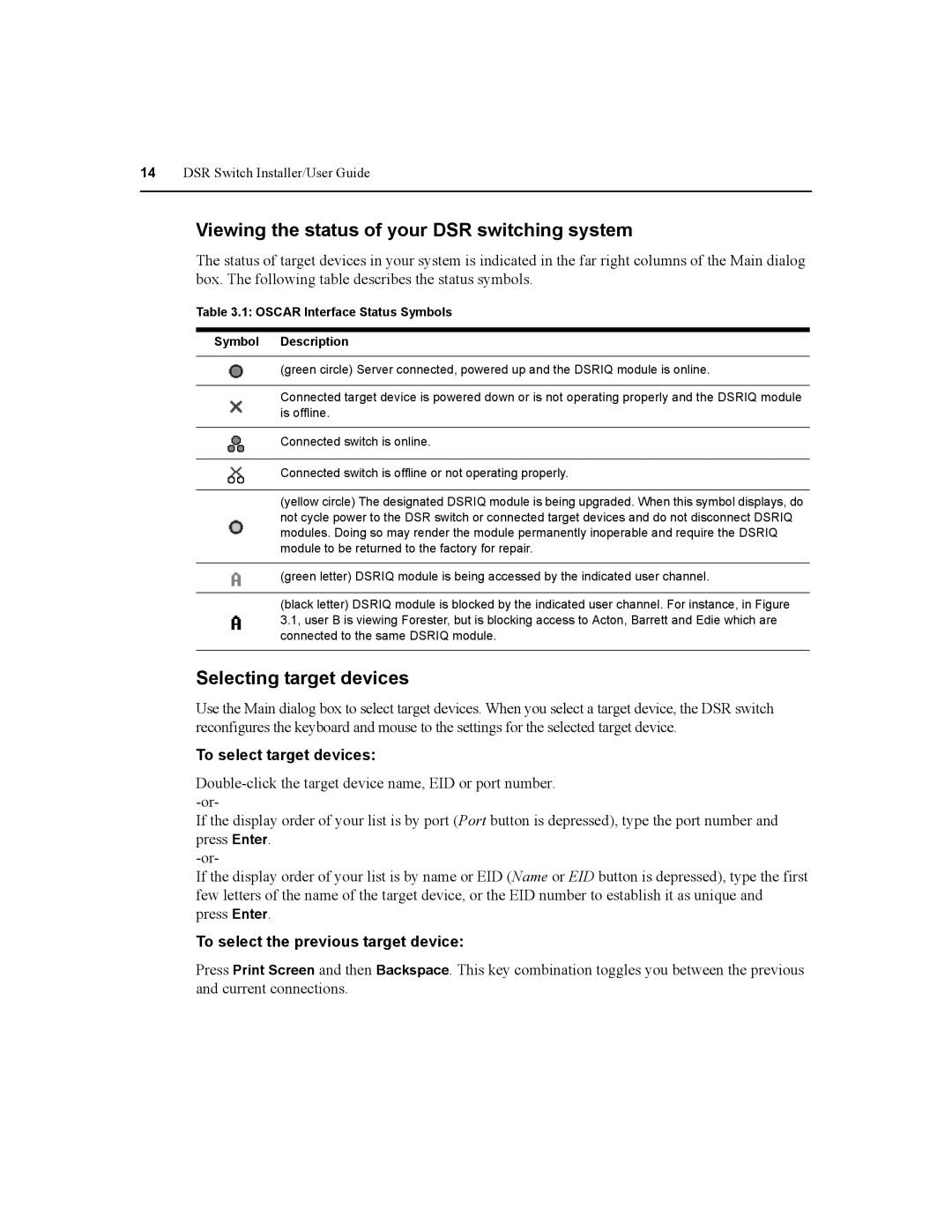 Daxten DSR8020 manual Viewing the status of your DSR switching system, Selecting target devices, To select target devices 