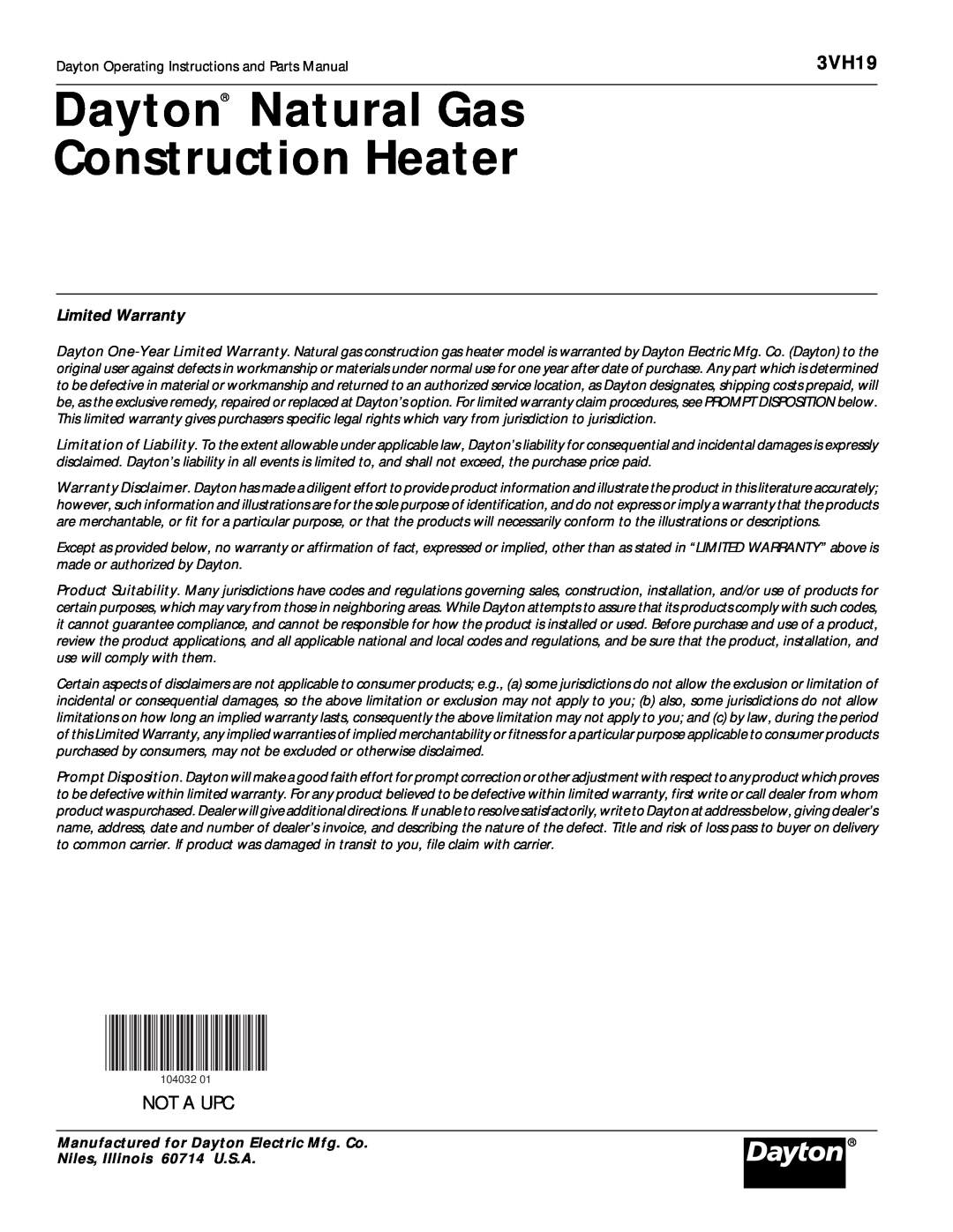 Dayton 3VH19 Dayton Natural Gas Construction Heater, Not A Upc, Limited Warranty, Manufactured for Dayton Electric Mfg. Co 