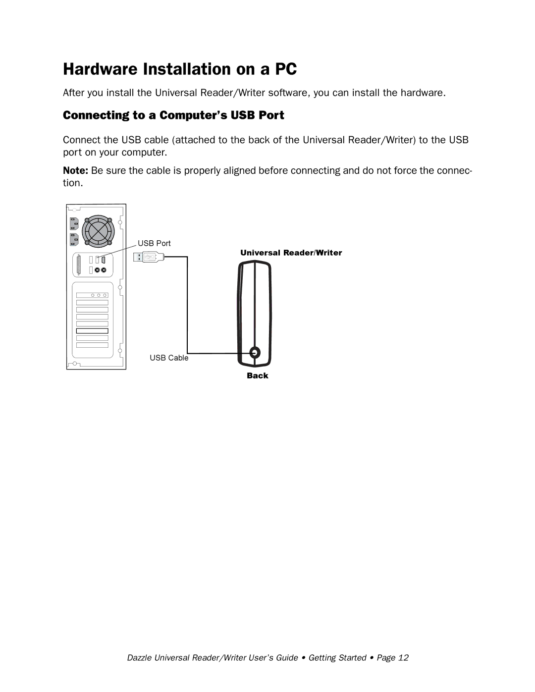 Dazzle Multimedia None manual Hardware Installation on a PC, Connecting to a Computer’s USB Port 