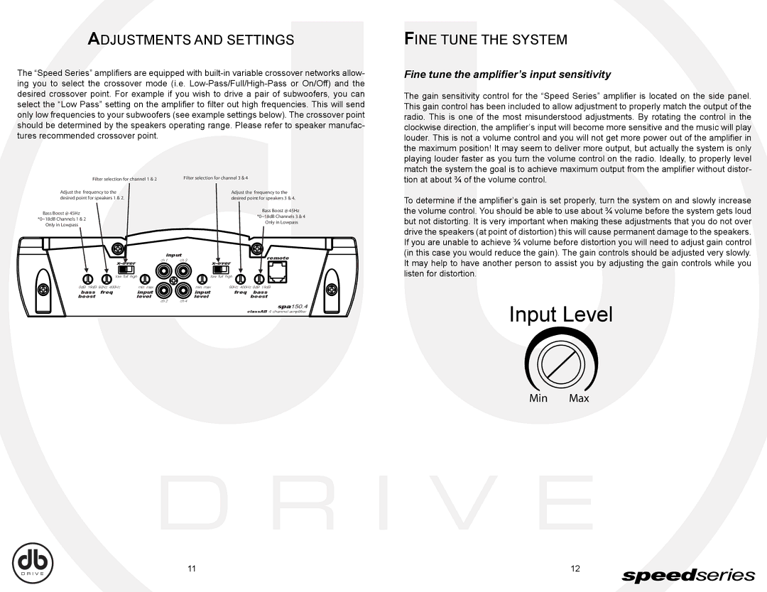 DB Drive SPA150.4, SPA90.4 Adjustments and Settings, Fine Tune the System, Fine tune the amplifier’s input sensitivity 