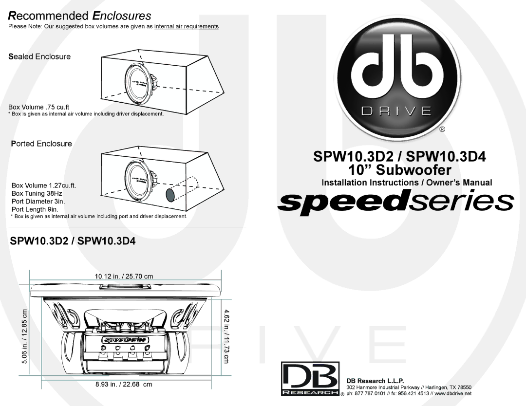 DB Drive SPW10.3D4, SPW10.3D2 installation instructions Sealed Enclosure, Ported Enclosure, DB Research L.L.P 