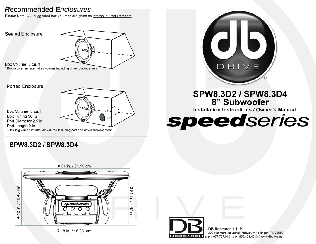 DB Drive installation instructions Sealed Enclosure, Ported Enclosure, SPW8.3D2 / SPW8.3D4 8” Subwoofer 