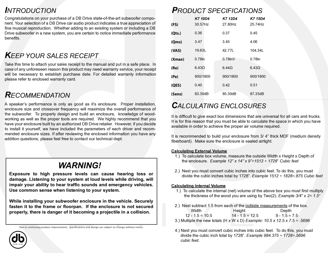 DB Drive K7 15D4, Subwoofer specifications Introduction, Keep Your Sales Receipt, Recommendation, Product Specifications 