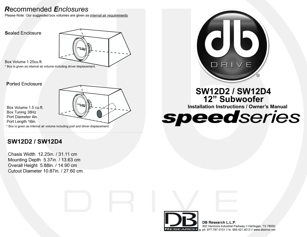 DB Drive SW12D2, SW12D4 installation instructions Sealed Enclosure, Ported Enclosure, DB Research L.L.P 