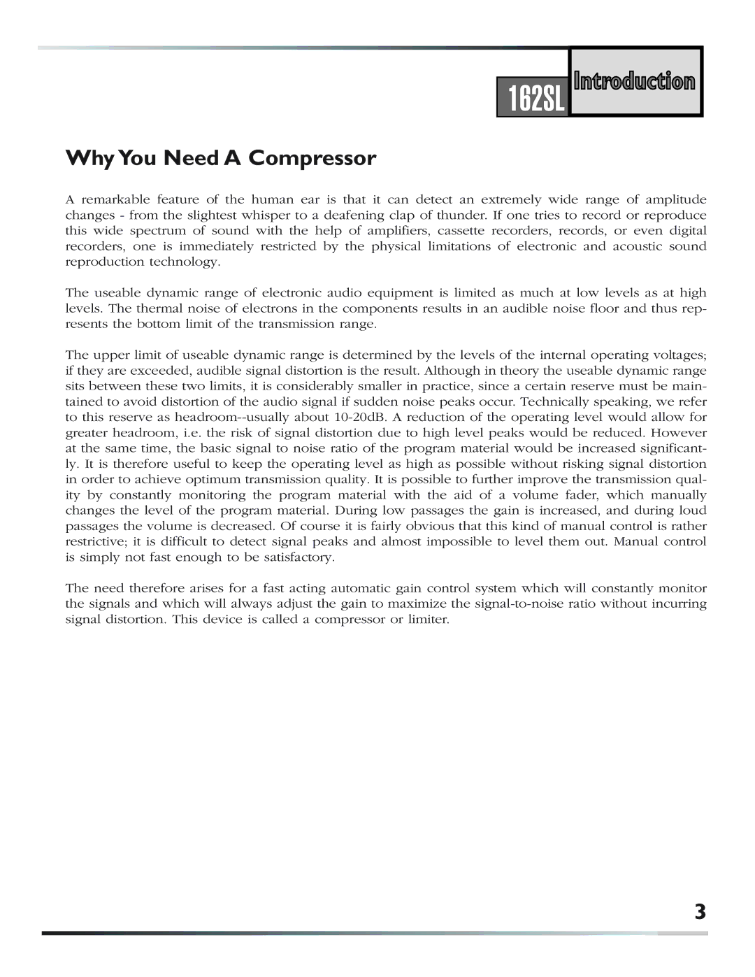 dbx Pro 162SL user manual Why You Need a Compressor 