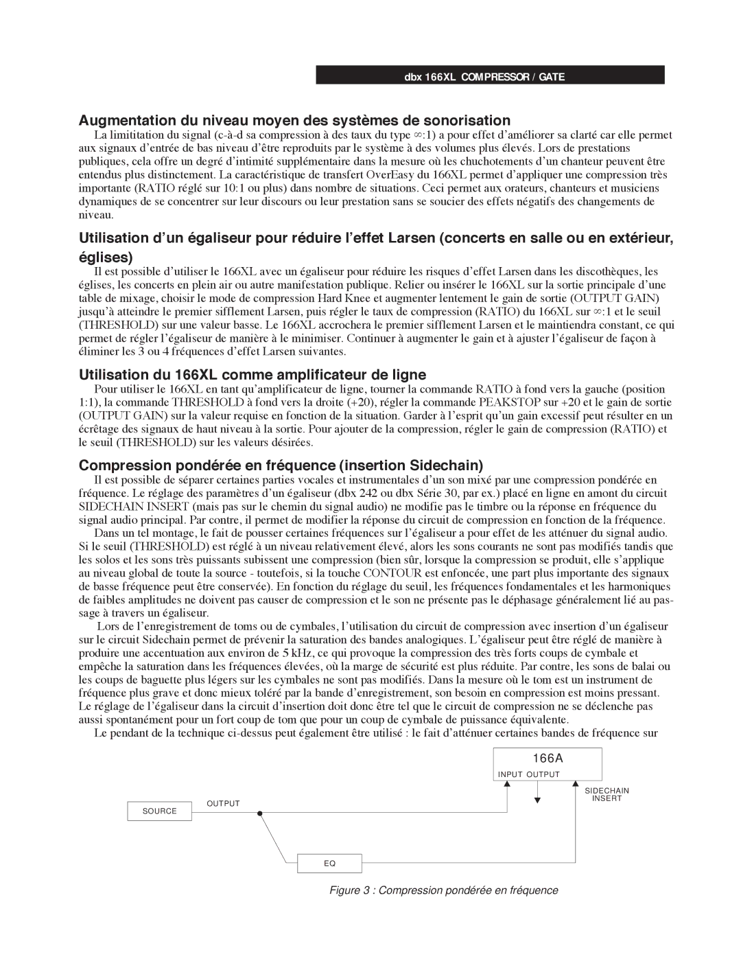 dbx Pro Augmentation du niveau moyen des systmes de sonorisation, Utilisation du 166XL comme amplificateur de ligne 