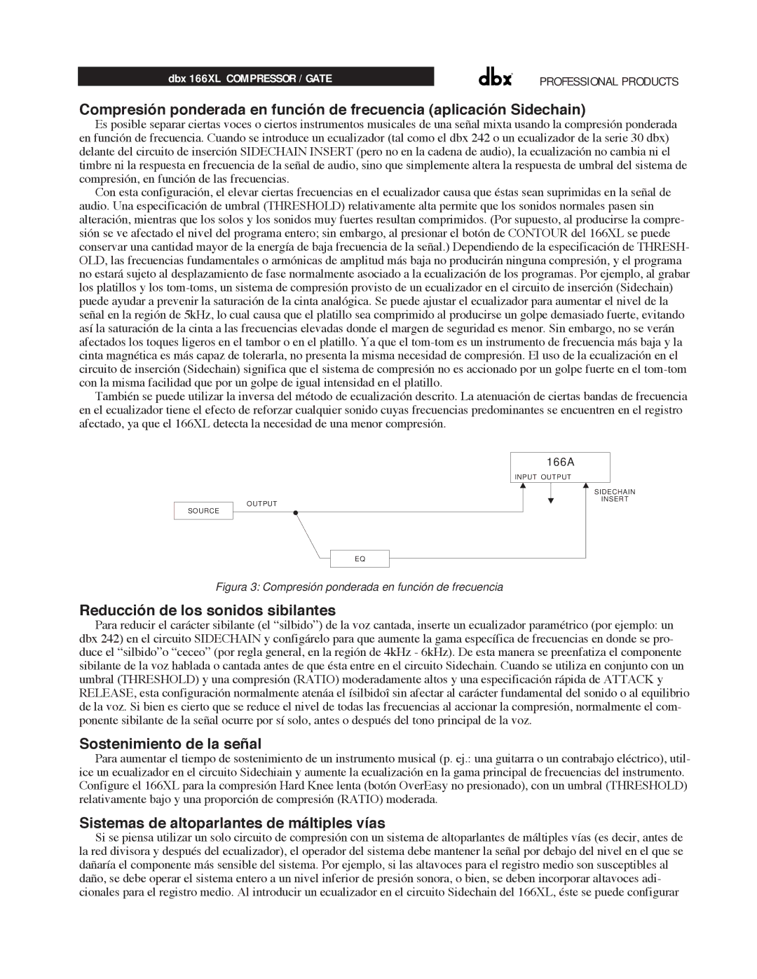 dbx Pro 166XL Reducci-n de los sonidos sibilantes, Sostenimiento de la se-al, Sistemas de altoparlantes de m‡ltiples v’as 