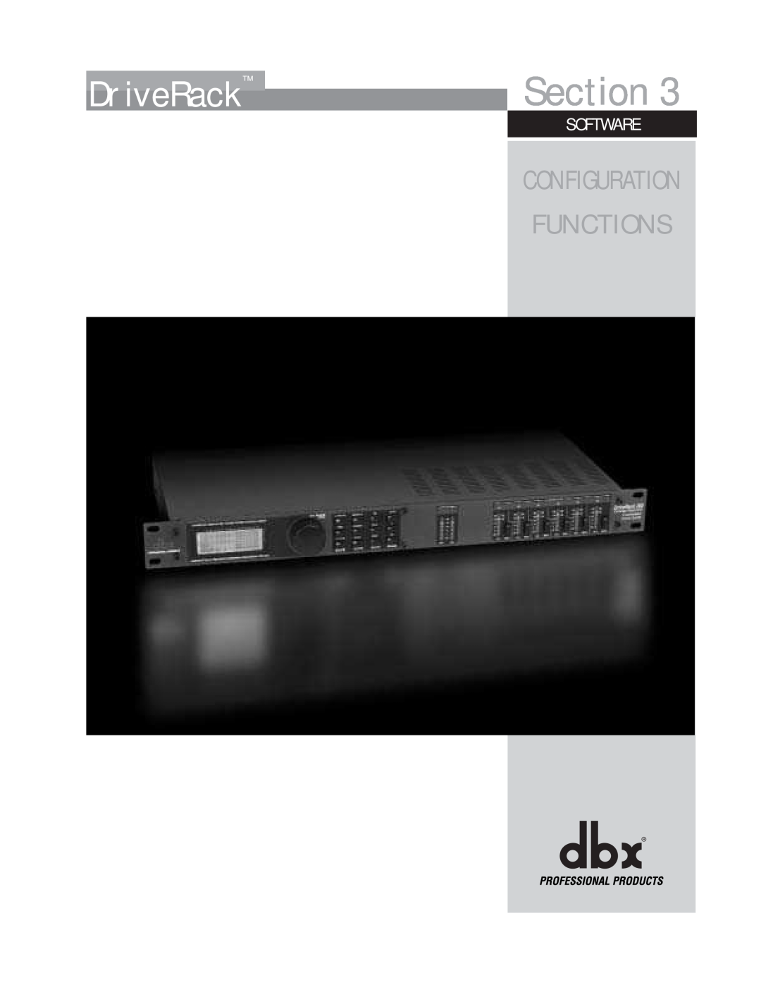 dbx Pro 260 user manual DriveRack, Section, Functions, Configuration, Software 
