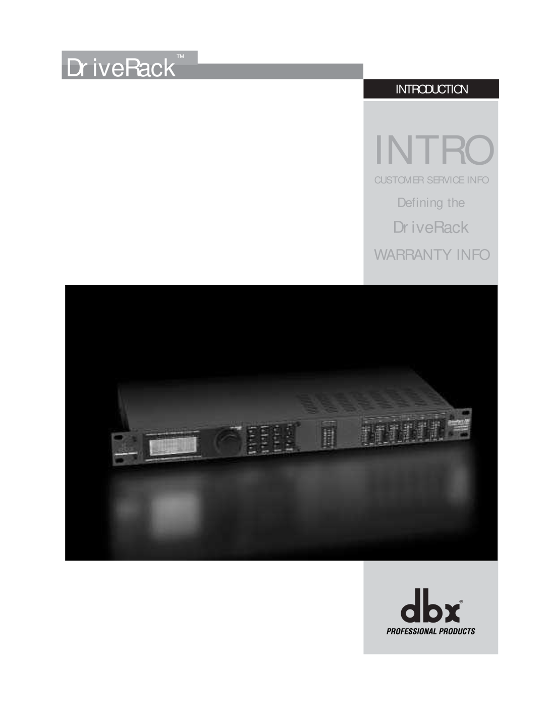 dbx Pro 260 user manual DriveRack, Warranty Info, Introduction, Defining the, Customer Service Info 