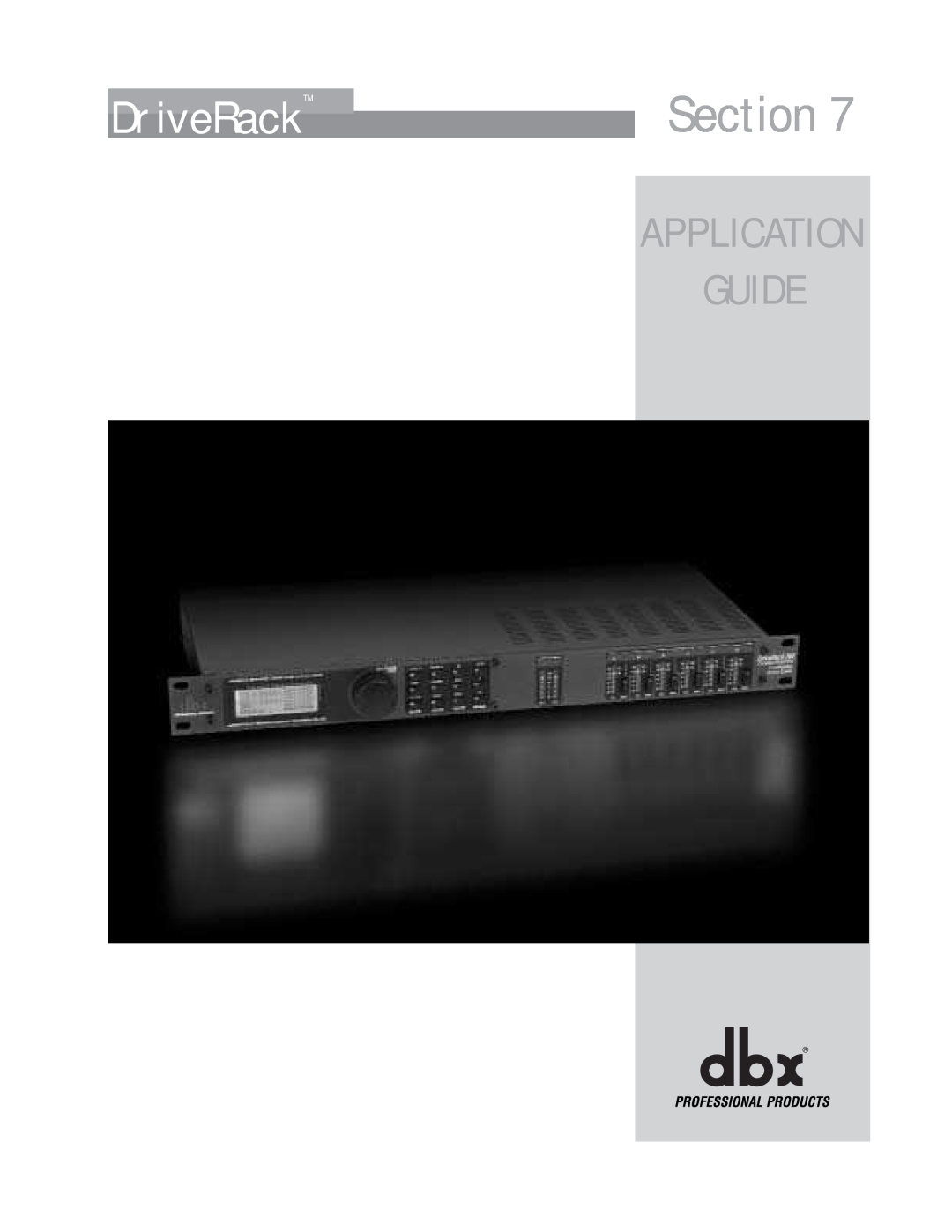 dbx Pro 260 user manual Guide, Section, DriveRack, Application 