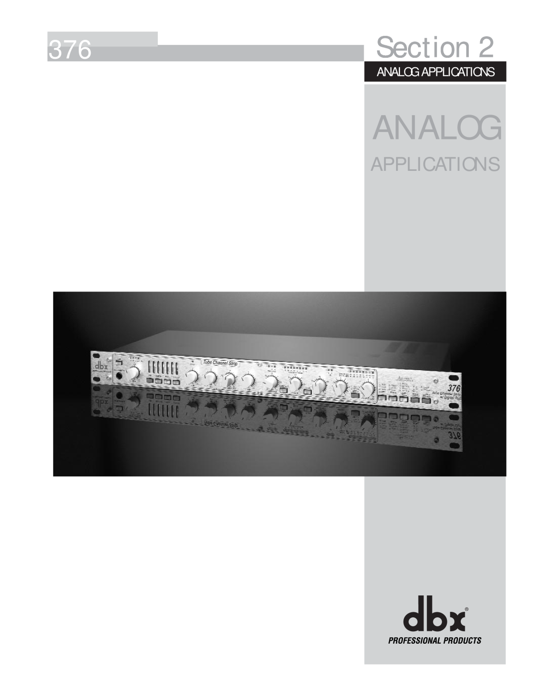 dbx Pro 376 user manual Analog Applications, Section 