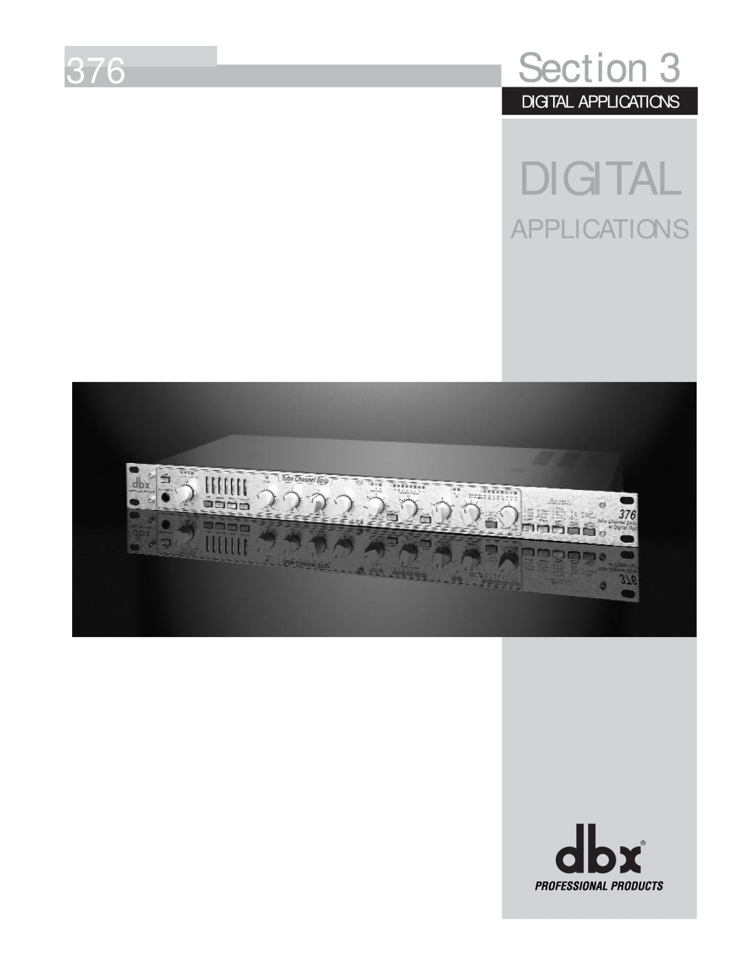 dbx Pro 376 user manual Digital Applications, Section 