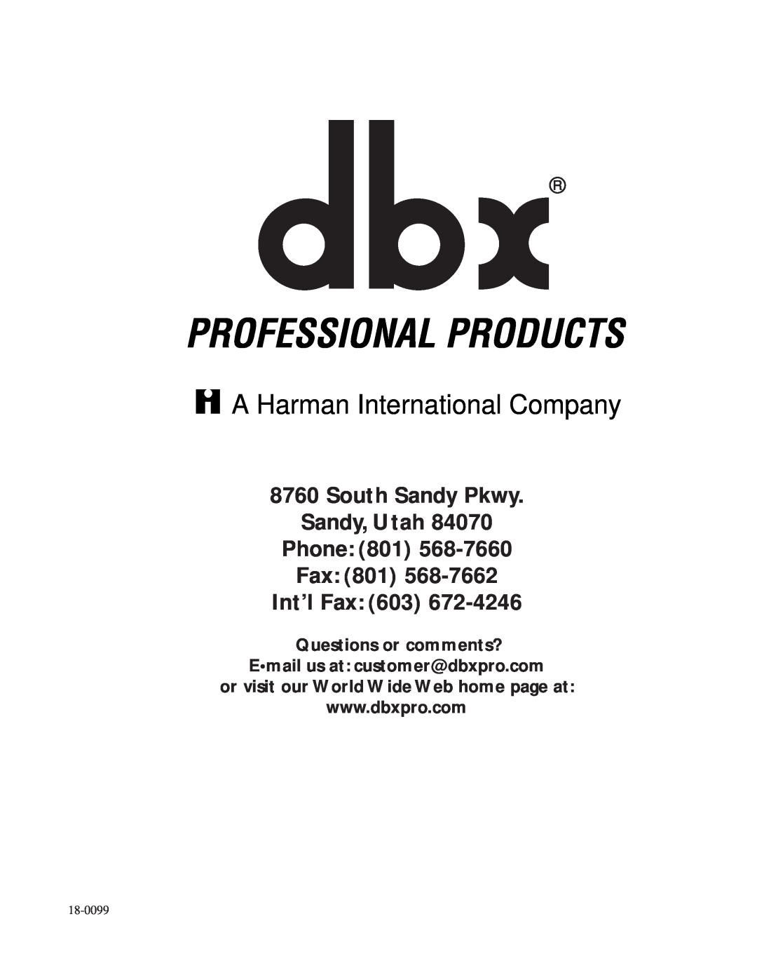 dbx Pro 376 South Sandy Pkwy Sandy, Utah Phone, Fax 801 Int’l Fax, Questions or comments?, A Harman International Company 