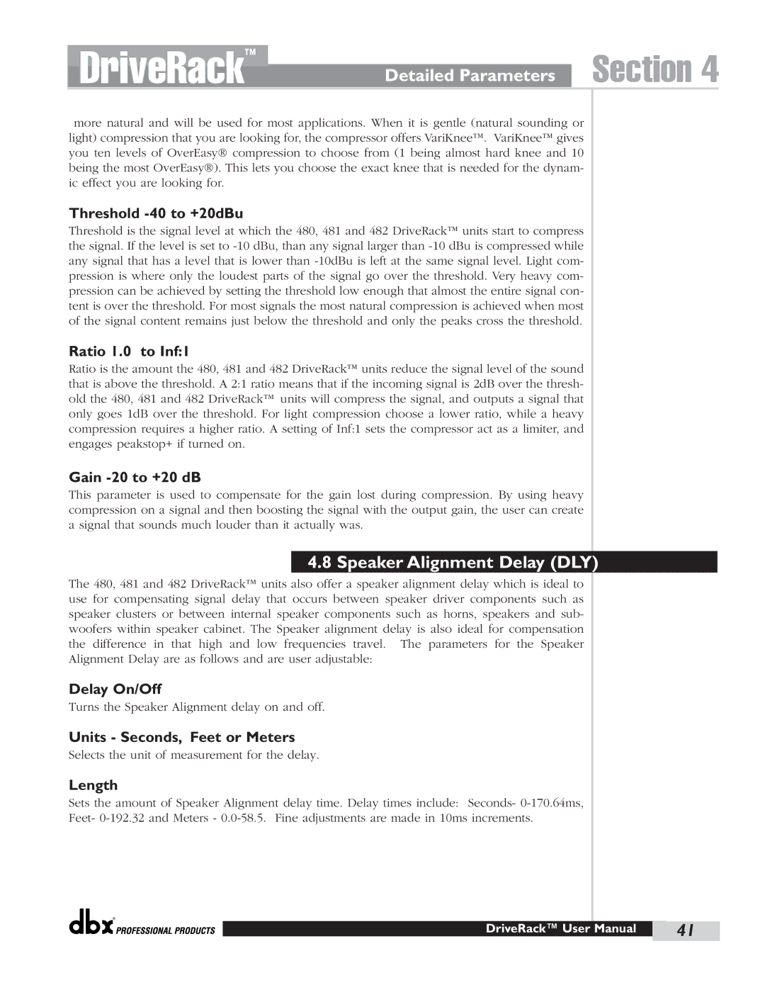 dbx Pro 480 user manual Speaker Alignment Delay DLY, Threshold -40 to +20dBu, Ratio 1.0 to Inf1, Gain -20 to +20 dB 