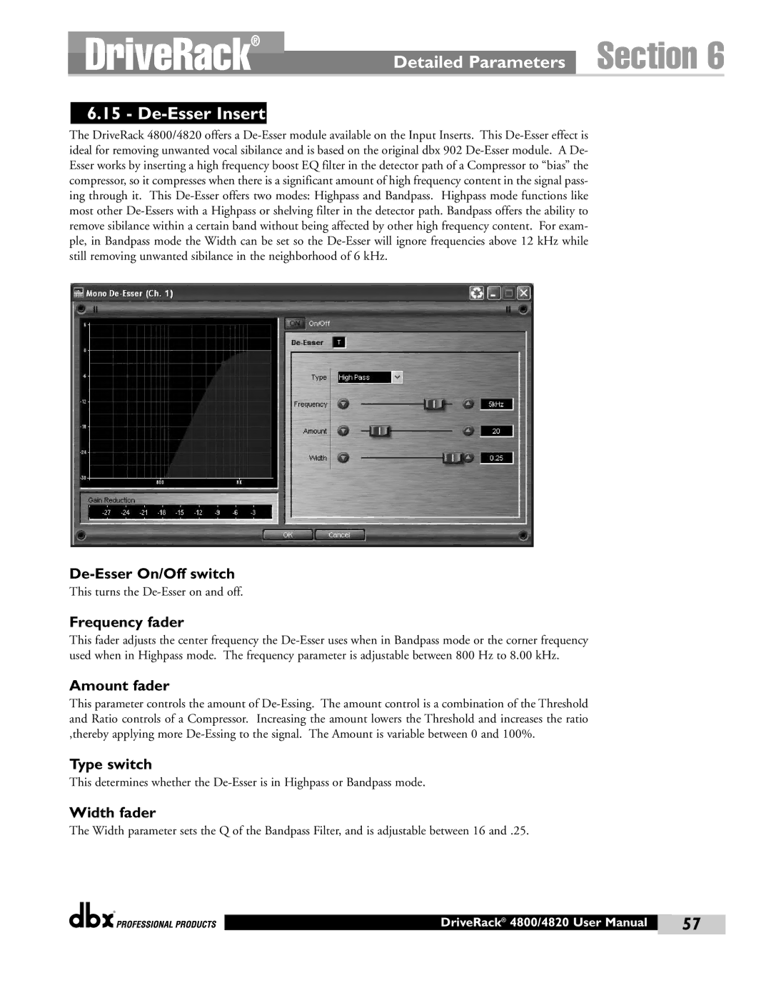 dbx Pro 4820, 4800 manual De-Esser Insert, De-Esser On/Off switch, Frequency fader, Width fader 