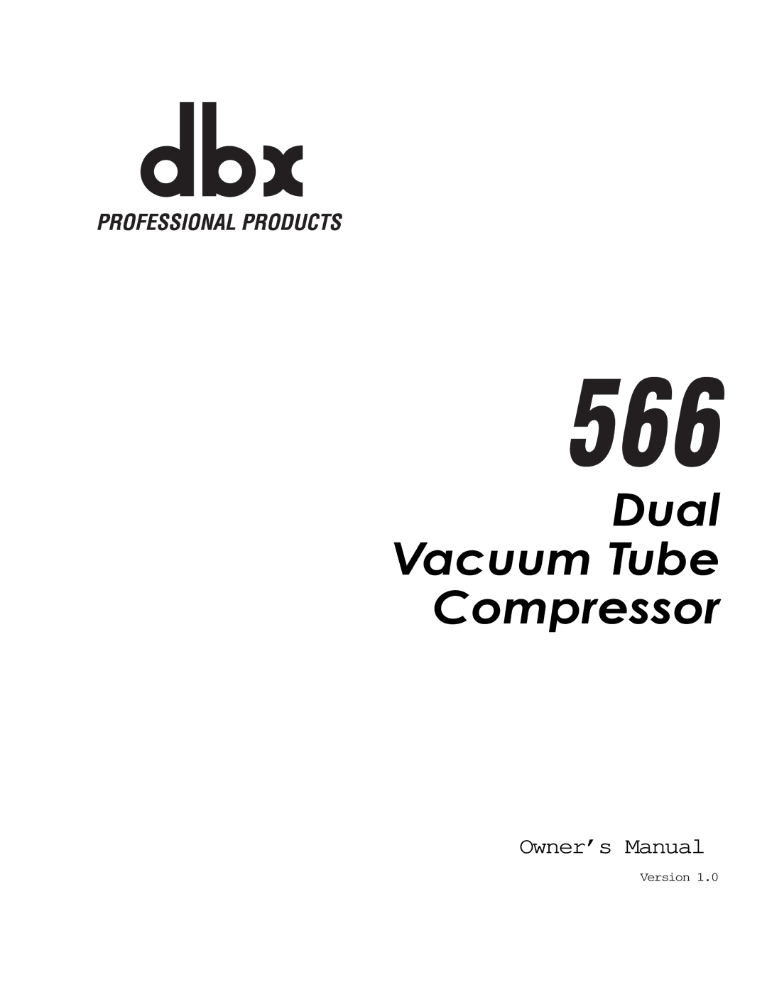 dbx Pro 566 owner manual Dual Vacuum Tube Compressor 