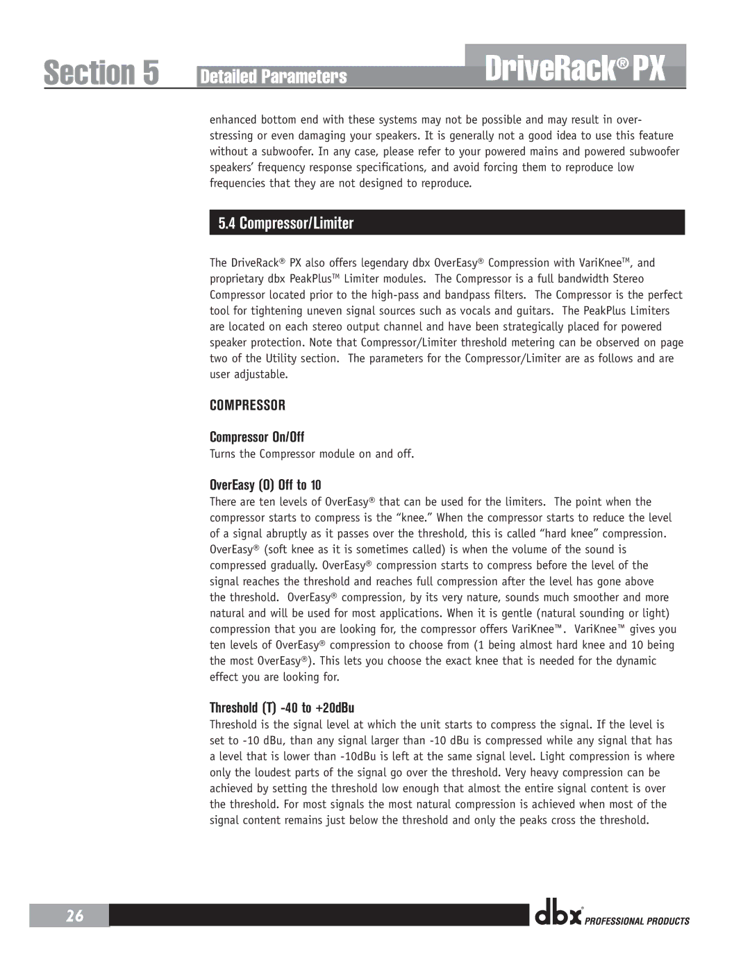 dbx Pro PX user manual Compressor/Limiter, Compressor On/Off, OverEasy O Off to, Threshold T -40 to +20dBu 