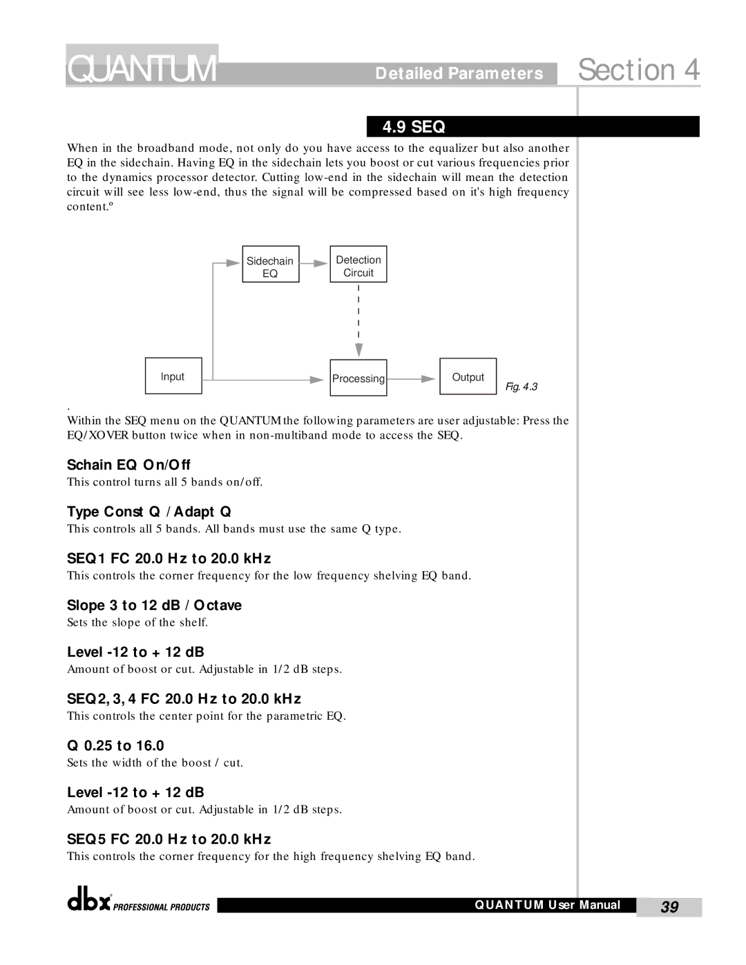 dbx Pro QUANTUM user manual Detailed Parameters Section SEQ, Schain EQ On/Off, SEQ1 FC 20.0 Hz to 20.0 kHz 