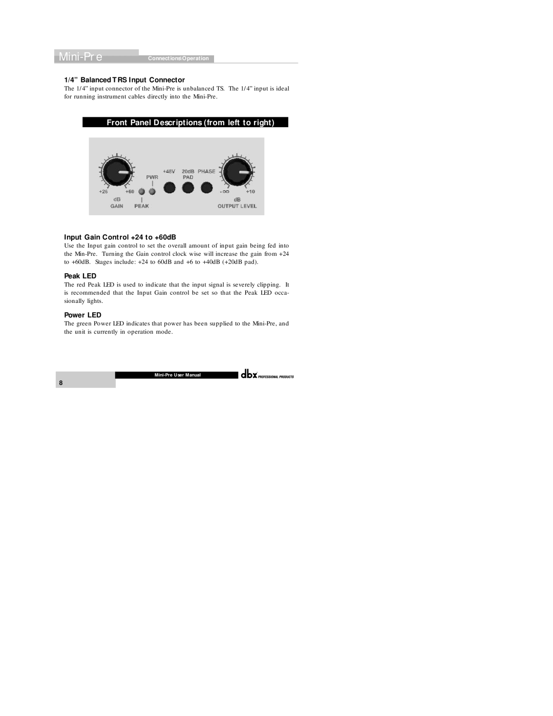 dbx Pro Vacuum Tube Microphone PreAmp Front Panel Descriptions from left to right, Balanced TRS Input Connector, Peak LED 