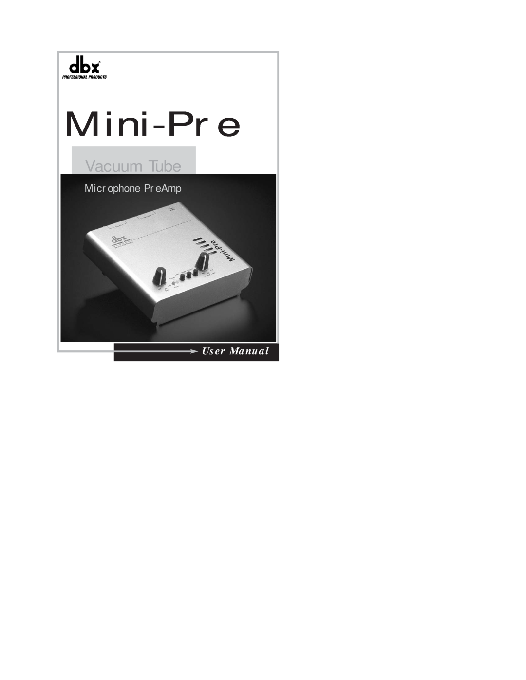 dbx Pro Vacuum Tube Microphone PreAmp user manual Mini-Pre 